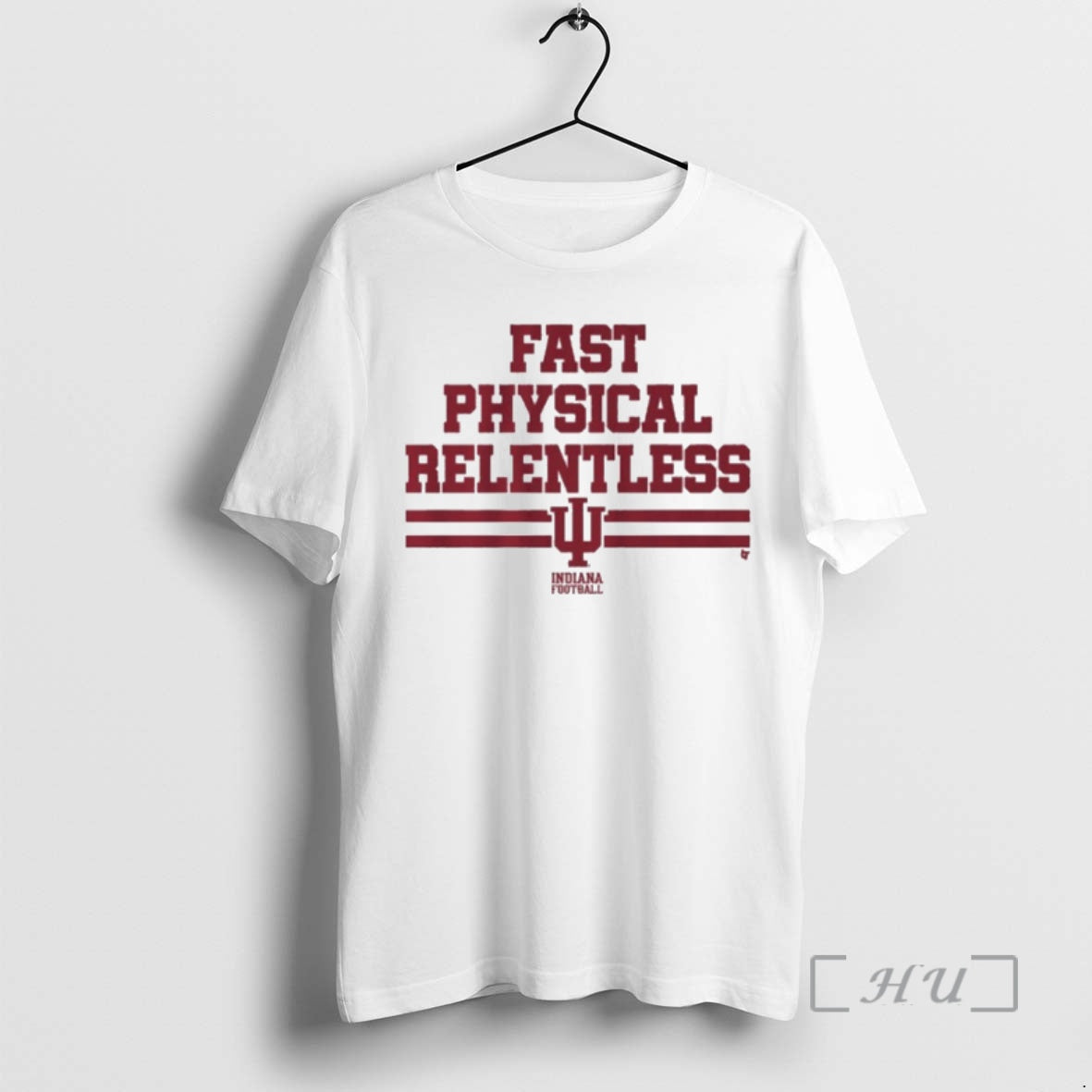 Officials Indiana Football Fast Physical Relentless T-Shirts, Hoodie, Sweatshirt | HypeCrazeTee.com