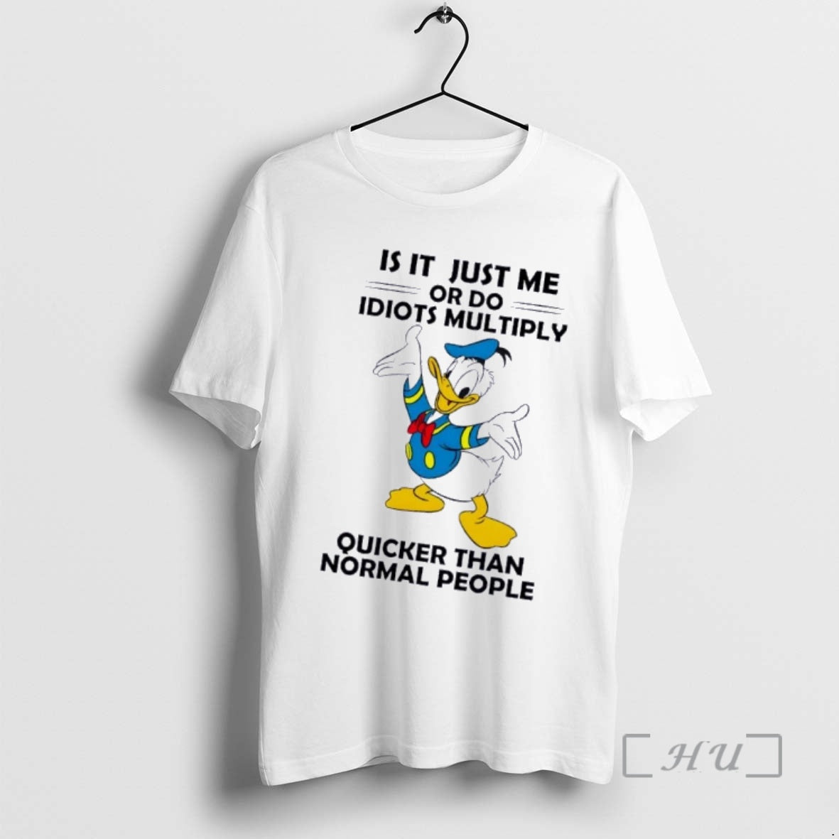 Officials Is It Just Me Or Do Idiots Multiply Quicker Than Normal People Donald Duck T-Shirts, Hoodie, Sweatshirt