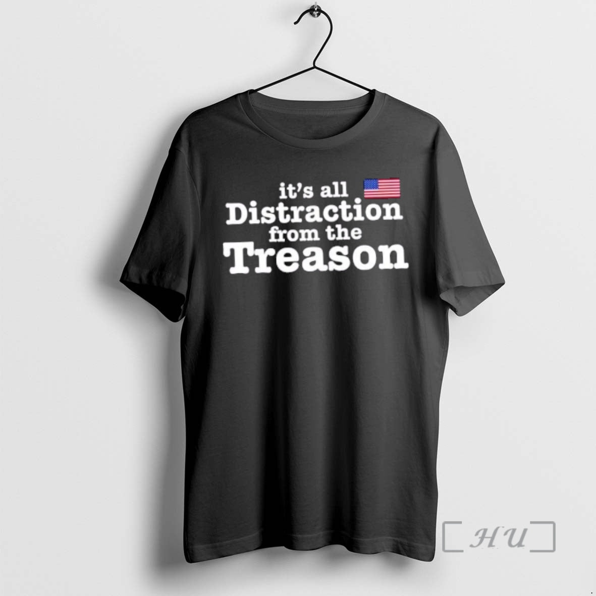 Officials Its All Distraction From The Treason Us Flag T-Shirts, Hoodie, Sweatshirt | HypeCrazeTee.com
