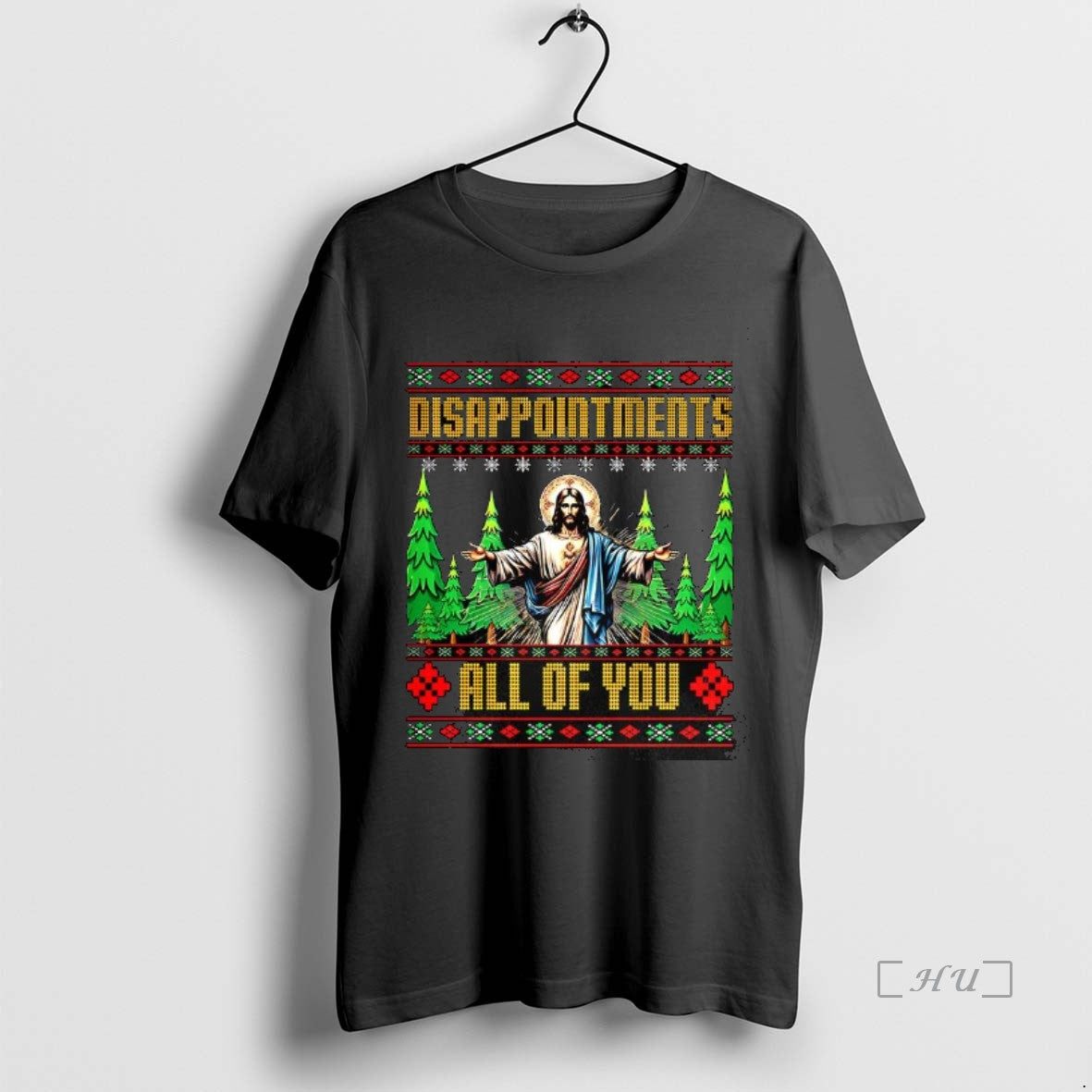 Officials Jesus Disappointments All For You Ugly Christmas T-Shirts, Hoodie, Sweatshirt | HypeCrazeTee.com