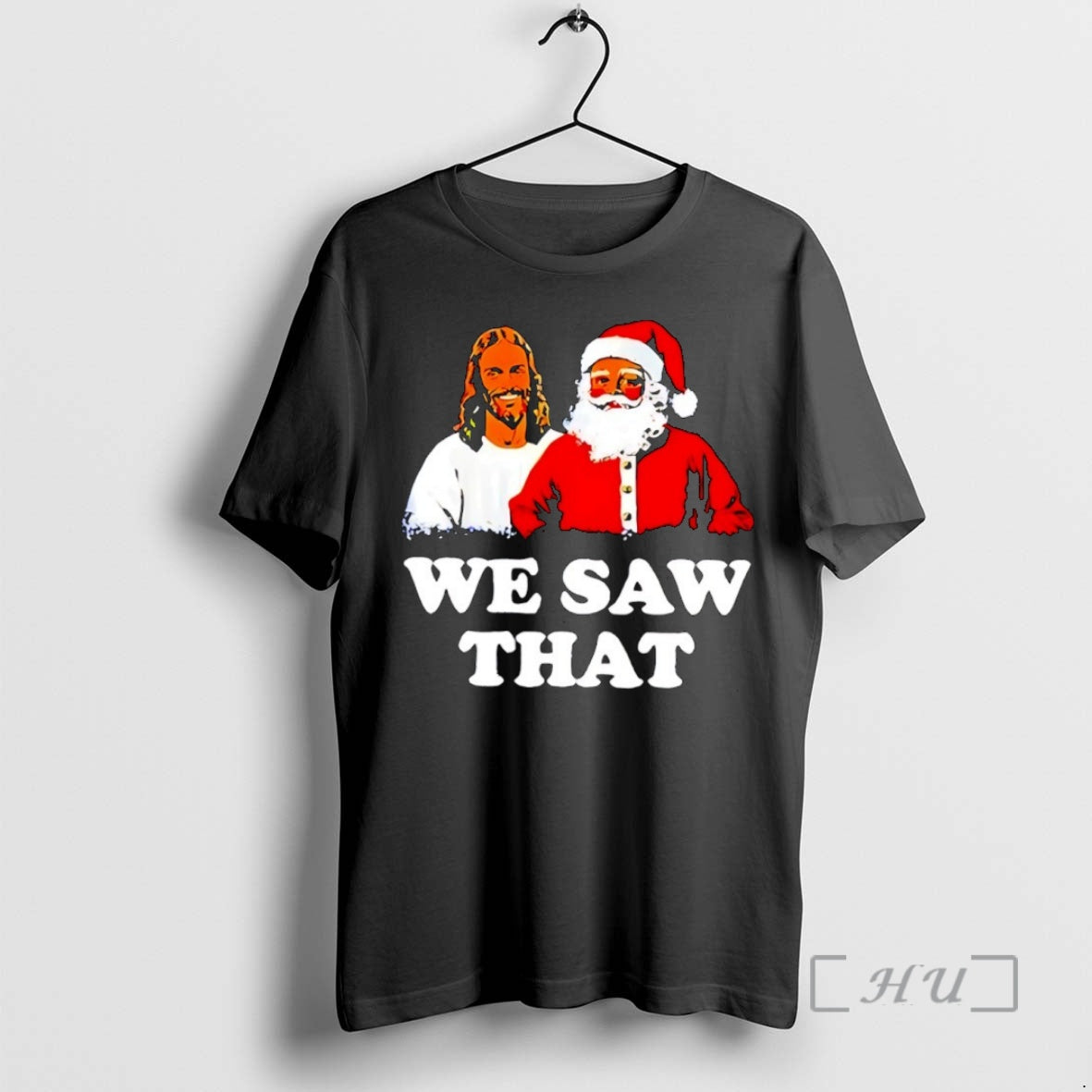 Officials Jesus And Santa We Saw That Christmas T-Shirts, Hoodie, Sweatshirt | HypeCrazeTee.com