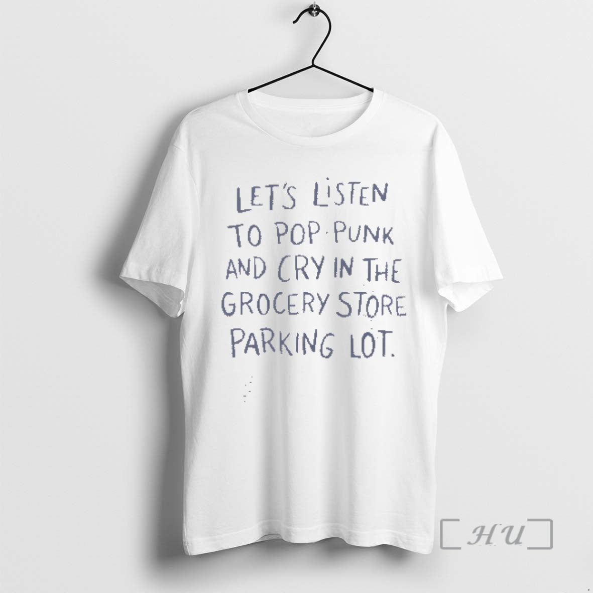 Officials Lets Listen To Pop Punk And Cry In The Grocery Store Parking Lot Premium T-Shirts, Hoodie, Sweatshirt