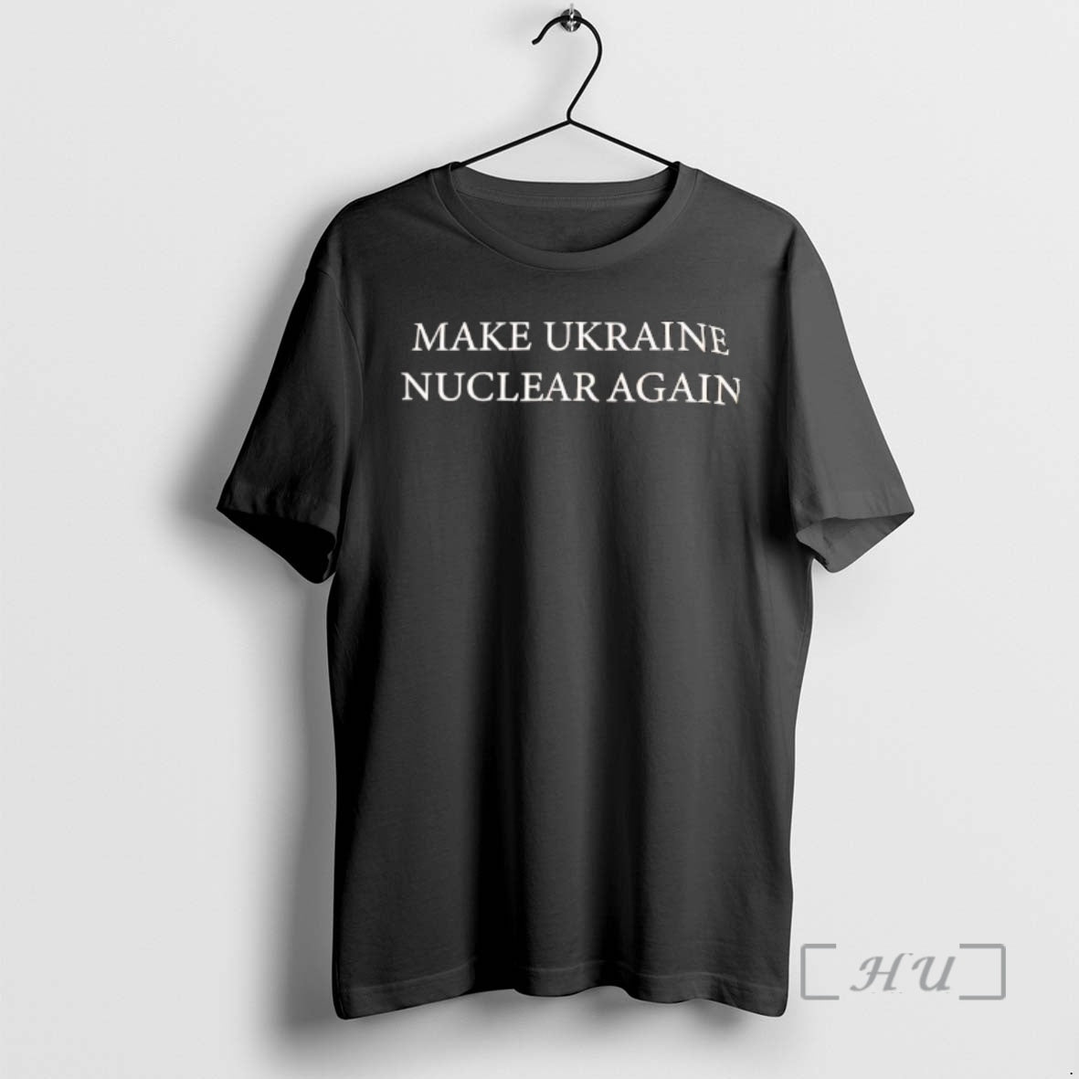 Officials Make Ukraine Nuclear Again Phrase T-Shirts, Hoodie, Sweatshirt | HypeCrazeTee.com