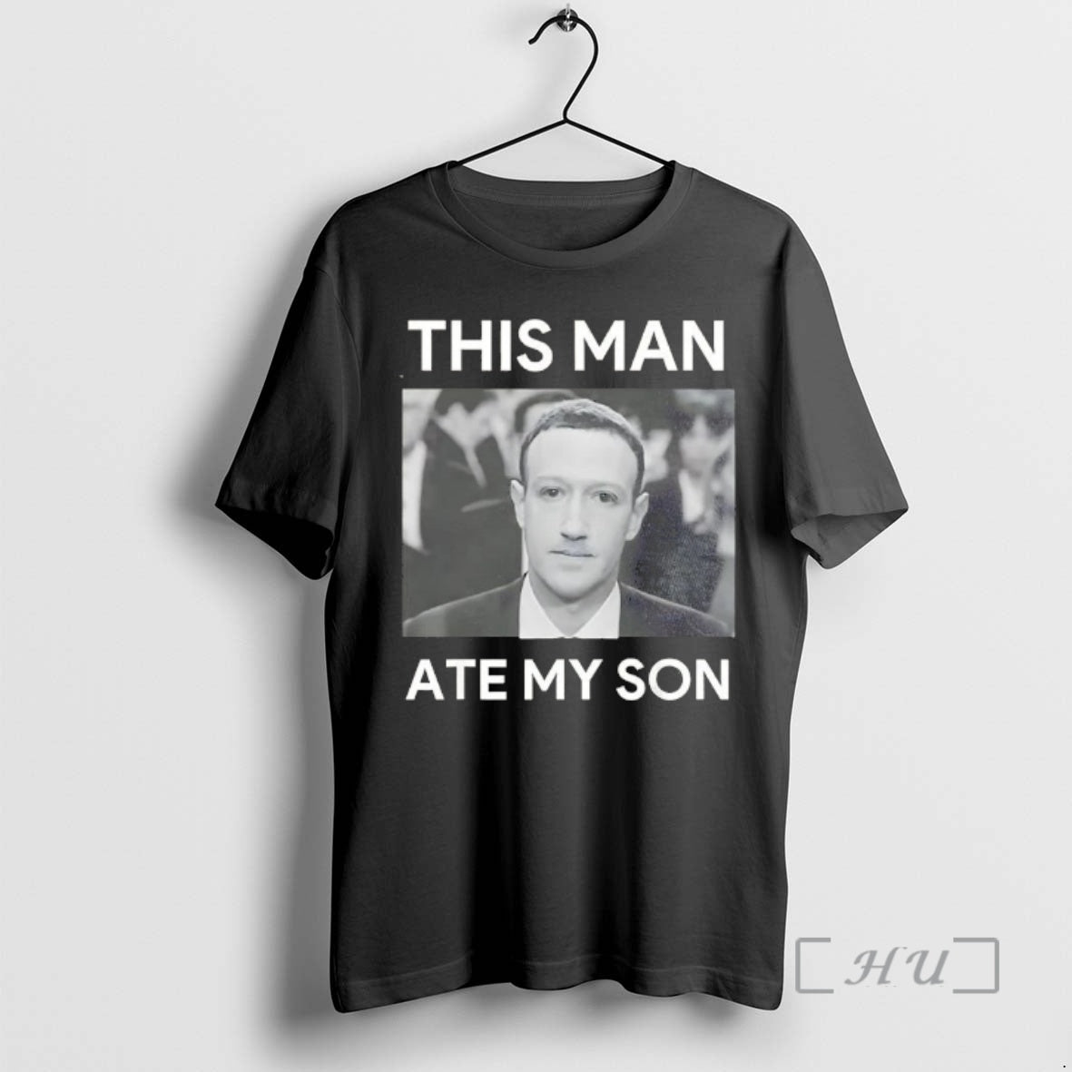Officials Mark Zuckerberg This Man Ate My Son T-Shirts, Hoodie, Sweatshirt | HypeCrazeTee.com