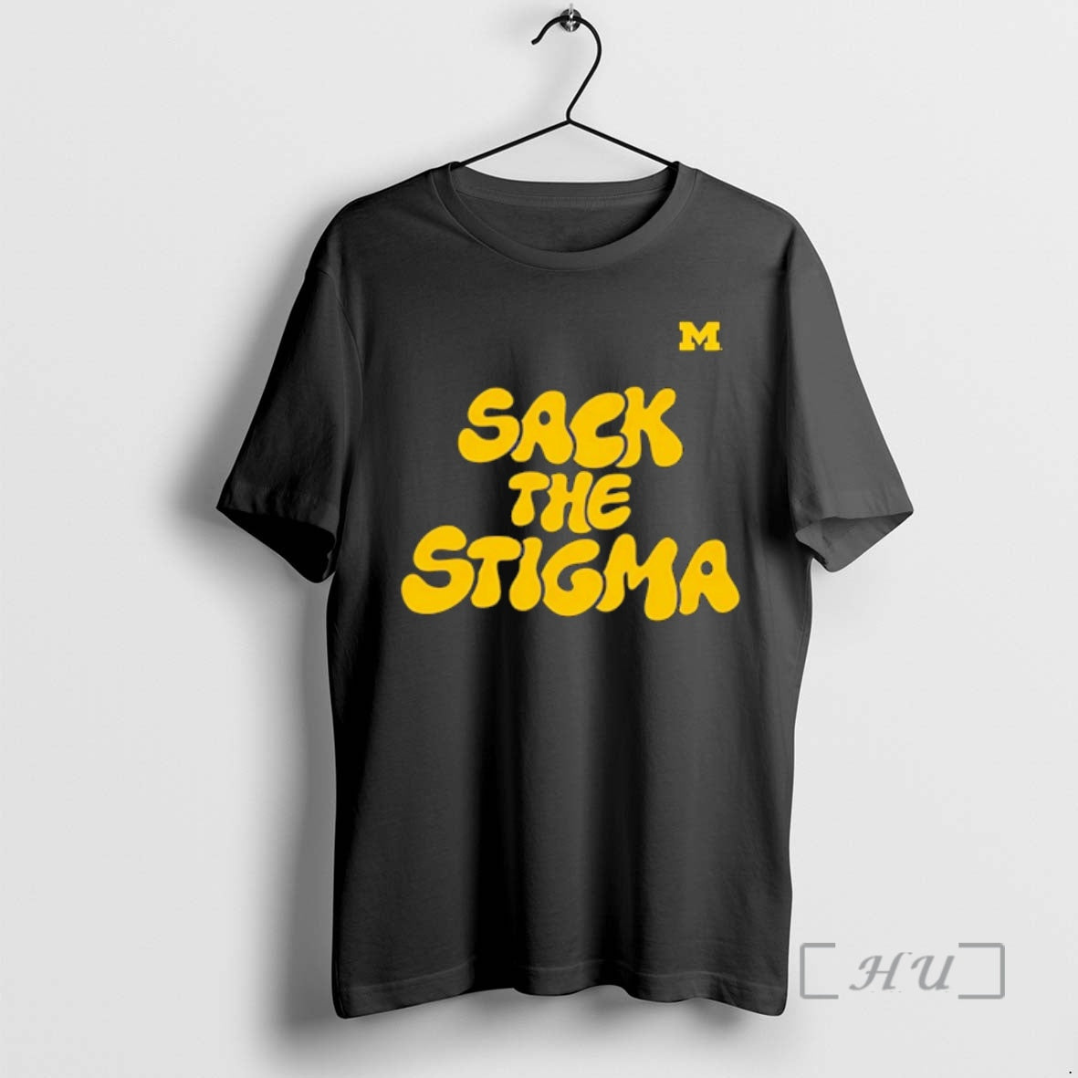 Officials Michigan Wolverines Sack The Stigma T-Shirts, Hoodie, Sweatshirt | HypeCrazeTee.com