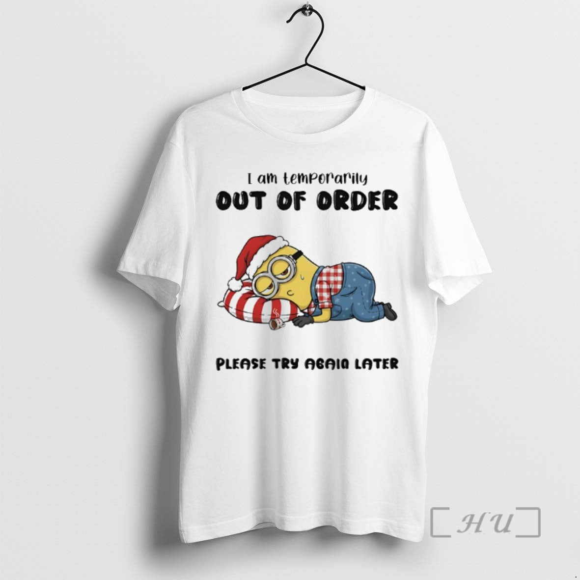 Officials Minion I Am Temporarily Out Of Order Please Try Again Later Christmas Premium T-Shirts, Hoodie, Sweatshirt