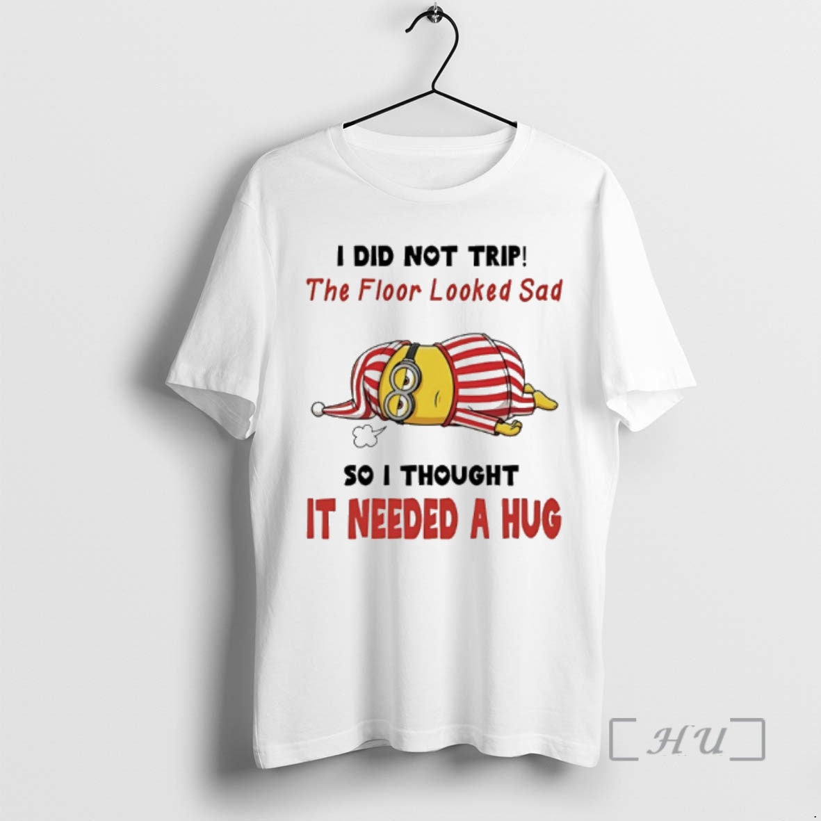 Officials Minion I Did Not Trip The Floor Looked Sad So I Thought It Needed T-Shirts, Hoodie, Sweatshirt | HypeCrazeTee.com