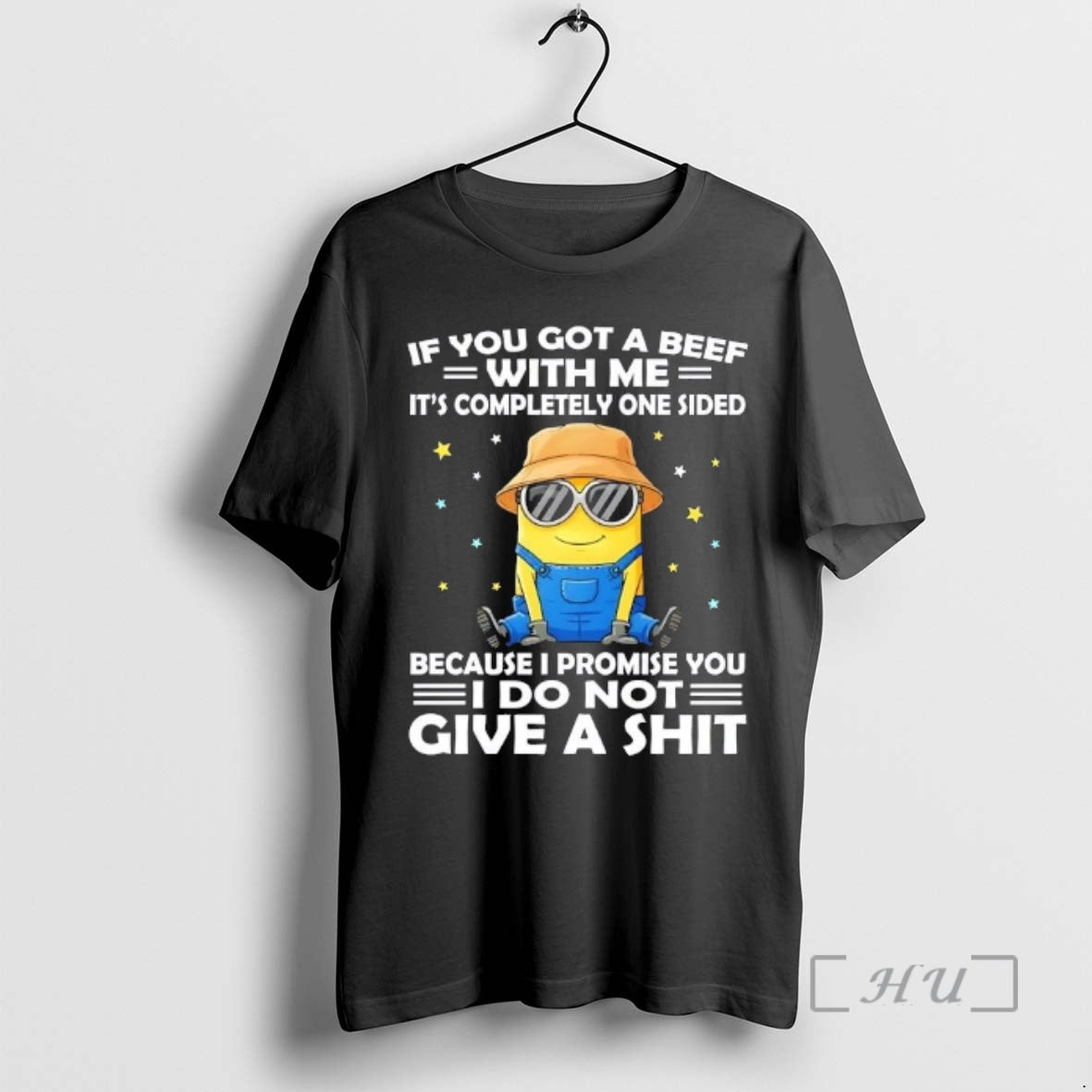 Officials Minions If You Got A Beef With Me Its Completely One Sided Because T-Shirts, Hoodie, Sweatshirt | HypeCrazeTee.com