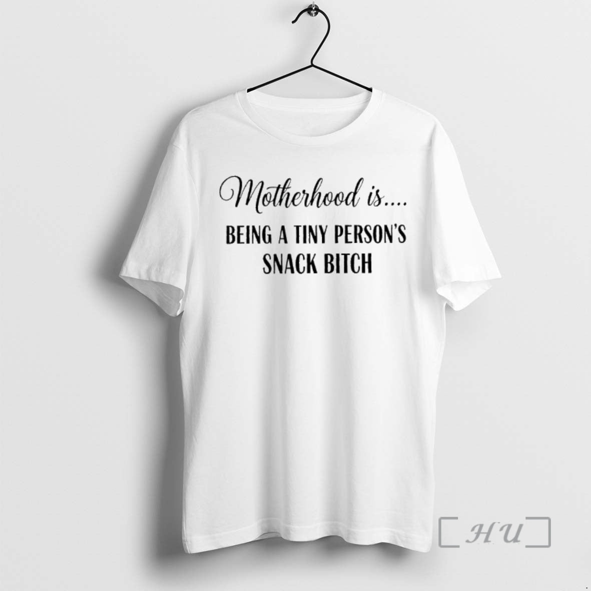 Officials Motherhood Is Being A Tiny Persons Snack Bitch T-Shirts, Hoodie, Sweatshirt | HypeCrazeTee.com