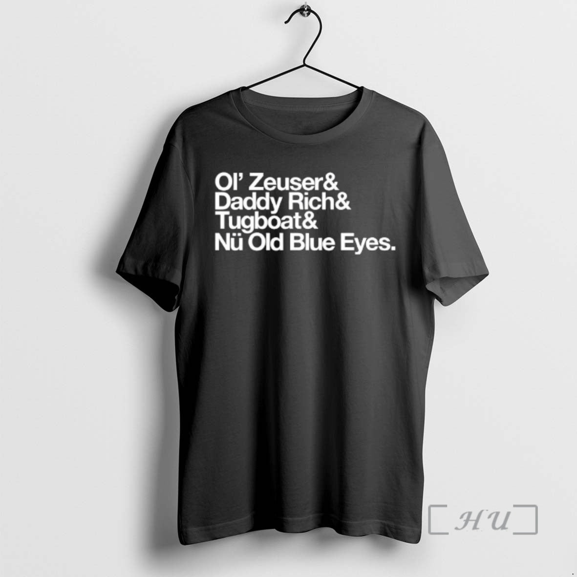 Officials Ol Zeuser And Daddy Rich And Tugboat And Nu Old Blue Eyes Premium T-Shirts, Hoodie, Sweatshirt | HypeCrazeTee.com