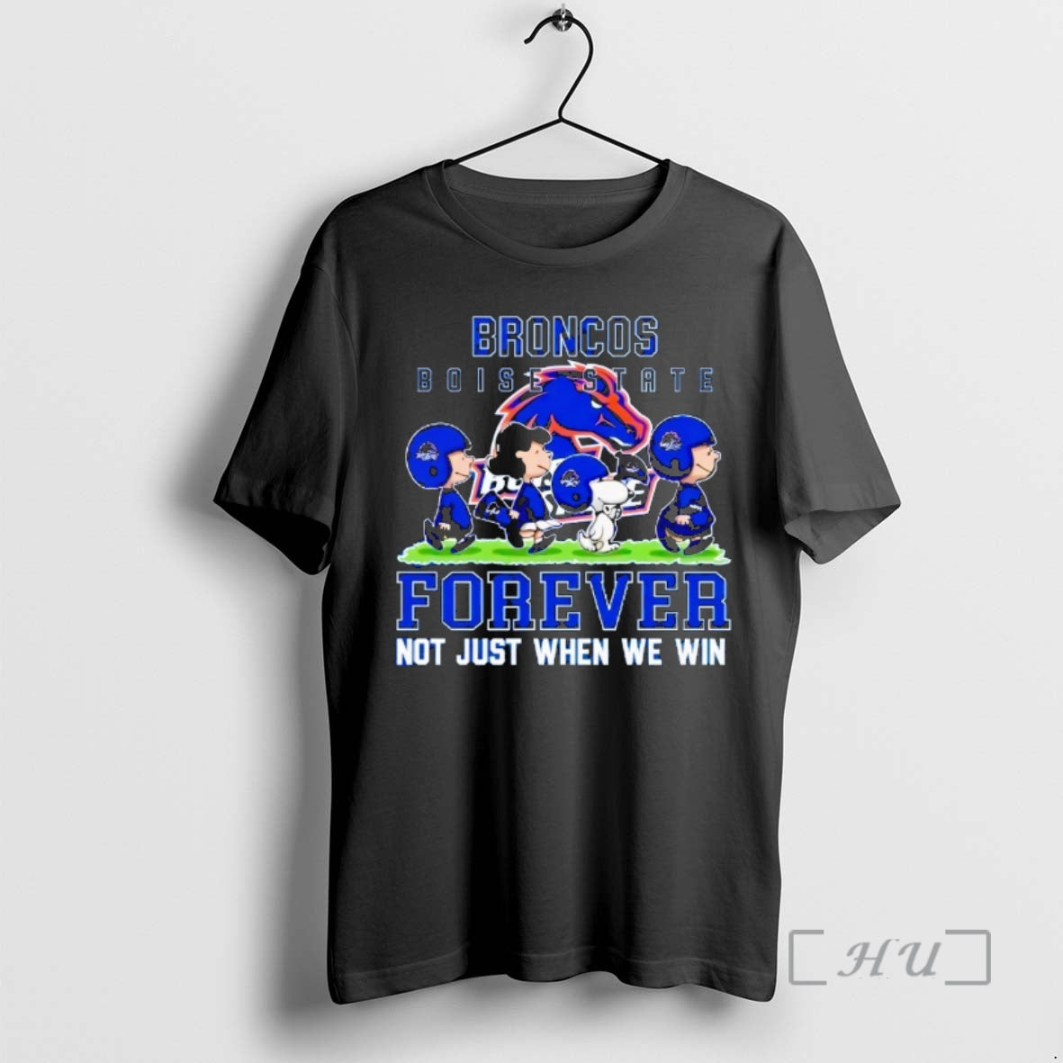 Officials Peanuts Boise State Broncos Forever Not Just When We Win Premium T Shirts Sweater Hoodie, Sweatshirt