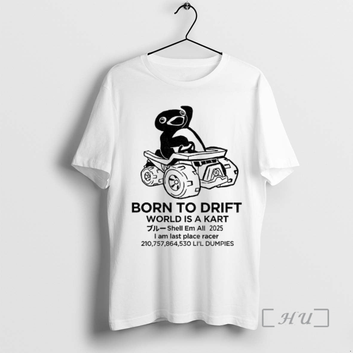 Officials Penguin Born To Drift World Is A Kart Shell Em All 2025 Premium T-Shirts, Hoodie, Sweatshirt | HypeCrazeTee.com