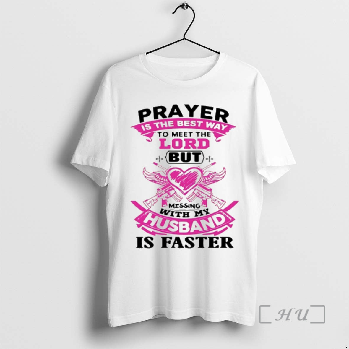 Officials Prayer Is The Best Way To Meet The Lord But Messing With My Husband T-Shirts, Hoodie, Sweatshirt | HypeCrazeTee.com