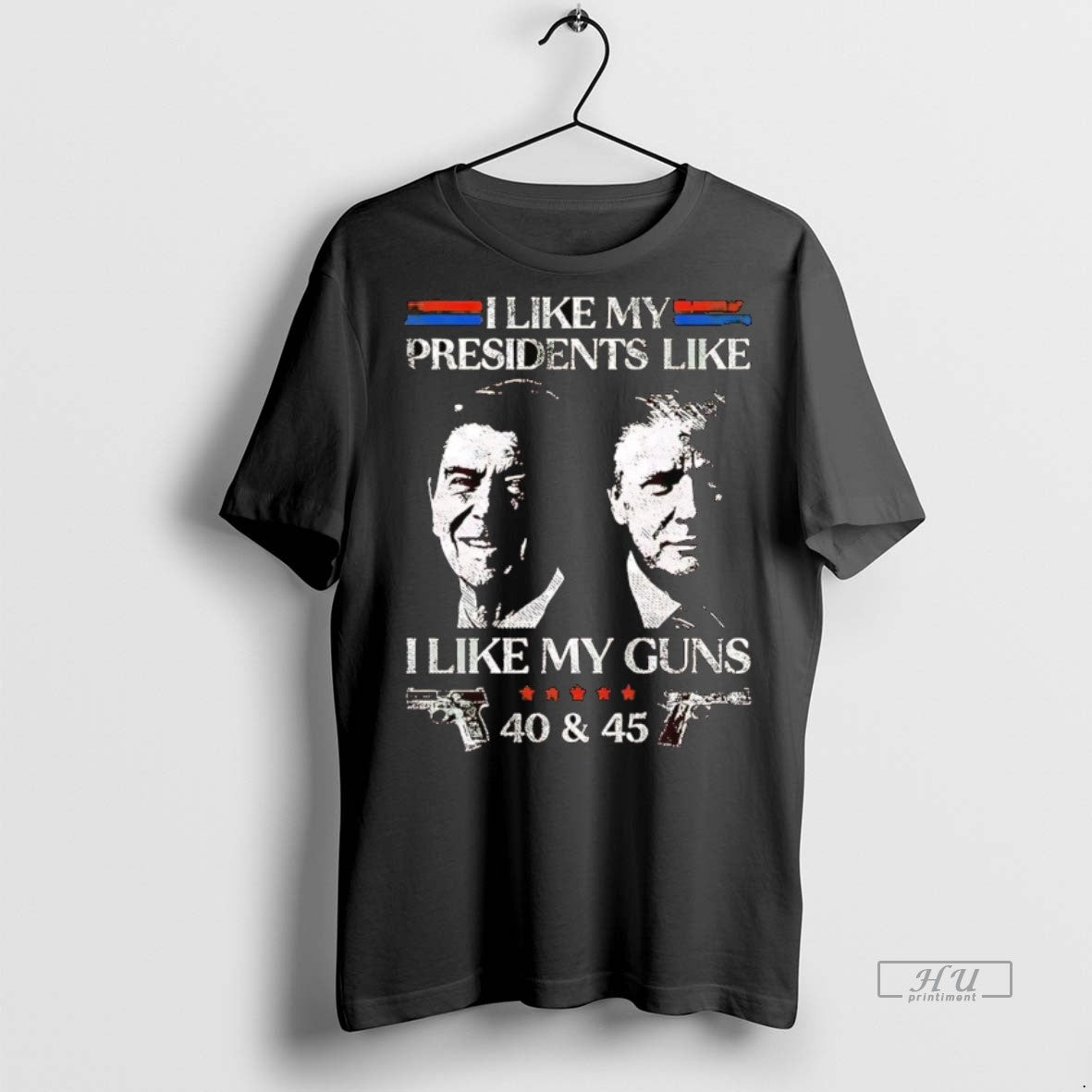Officials Ronald Reagan And Trump I Like My Presidents I Like My Guns 40 45