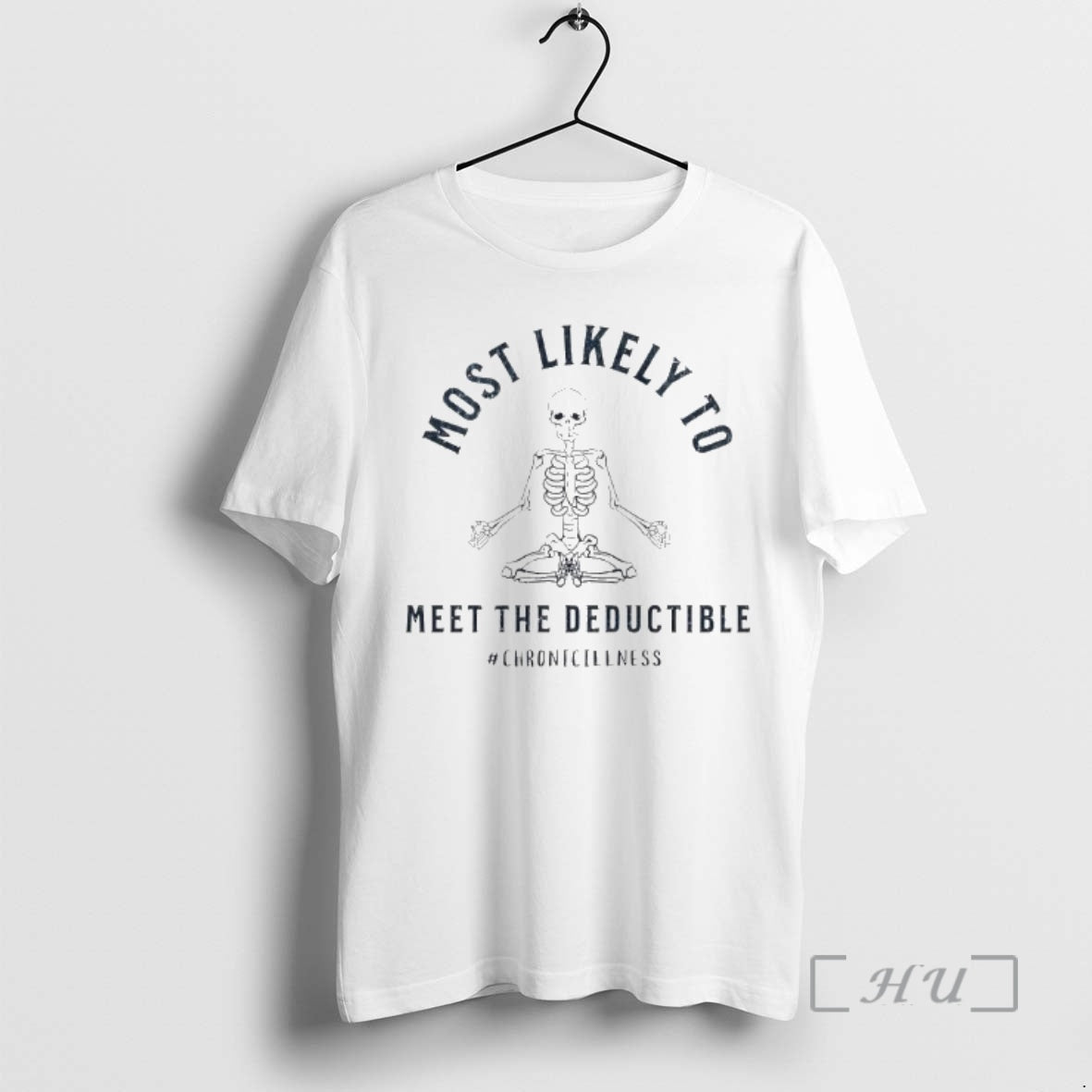 Officials Skeleton Most Likely Meet The Deductible Chronicillness T-Shirts, Hoodie, Sweatshirt | HypeCrazeTee.com