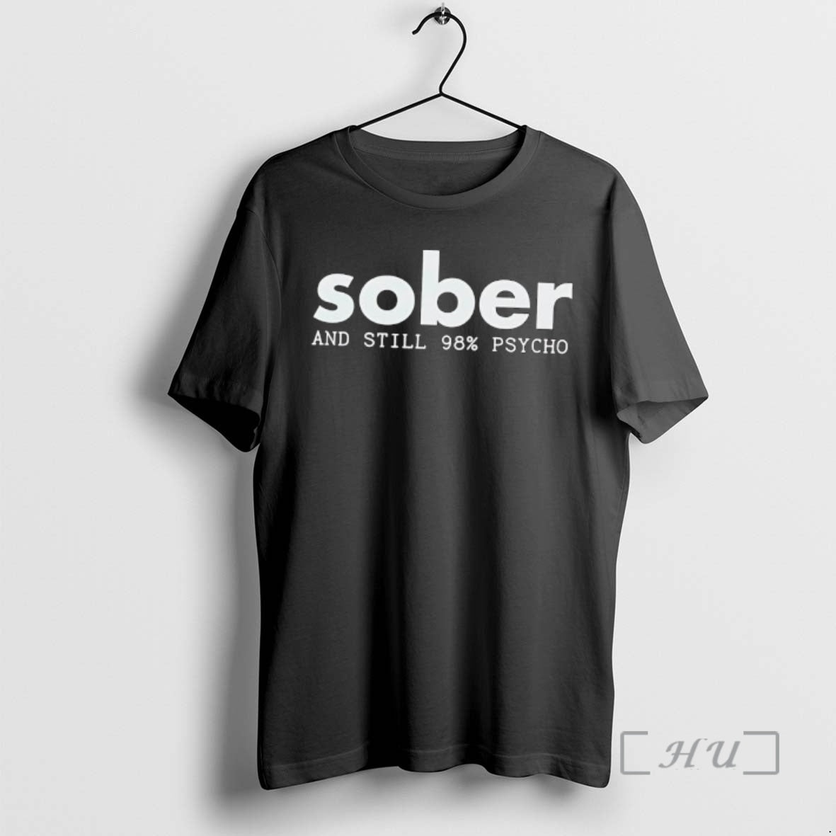 Officials Sober And Still 98 Psycho Text T-Shirts, Hoodie, Sweatshirt | HypeCrazeTee.com