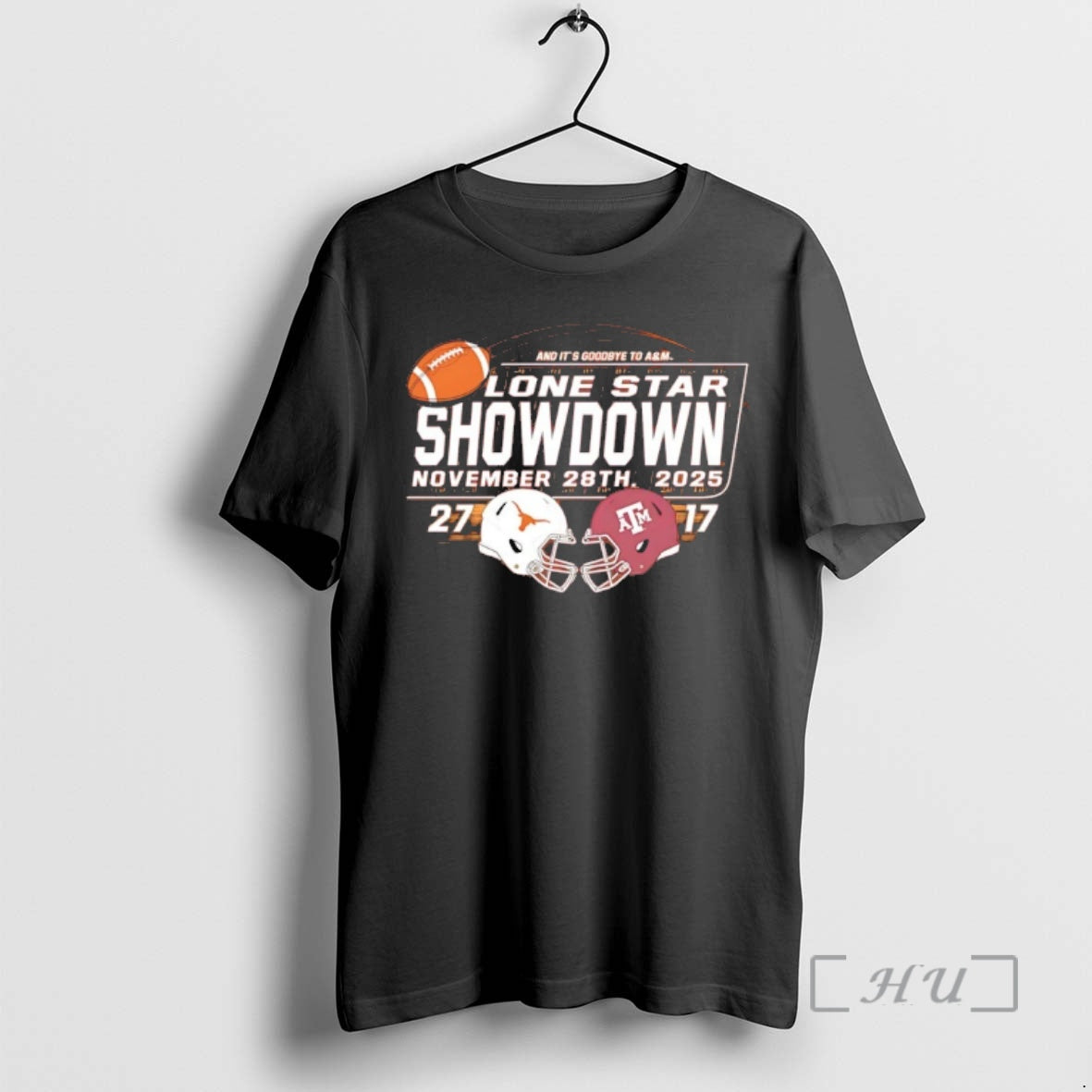 Officials Texas Longhorns 2025 Lone Star Showdown And Its Goodbye To Am Premium T Shirts Hoodie, Sweatshirt