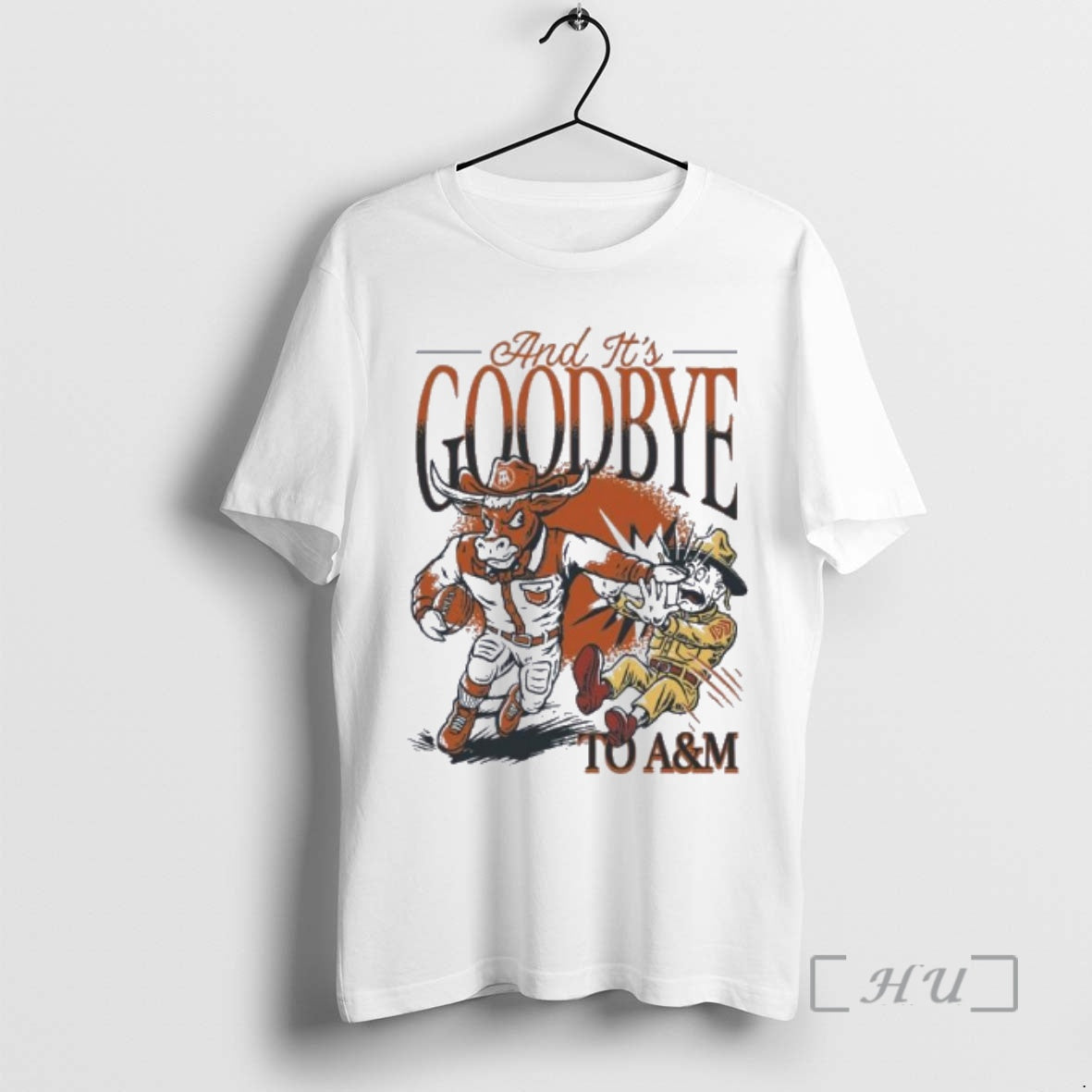 Officials Texas Longhorns Its Goodbye To Am 2025 T-Shirts, Hoodie, Sweatshirt | HypeCrazeTee.com