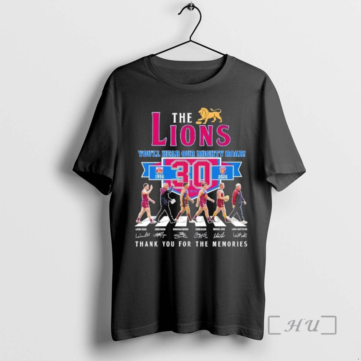 Officials The Brisbane Lions 30 Years 1996 2026 Leigh Matthews And Players Youll Hear Out T-Shirts, Hoodie, Sweatshirt