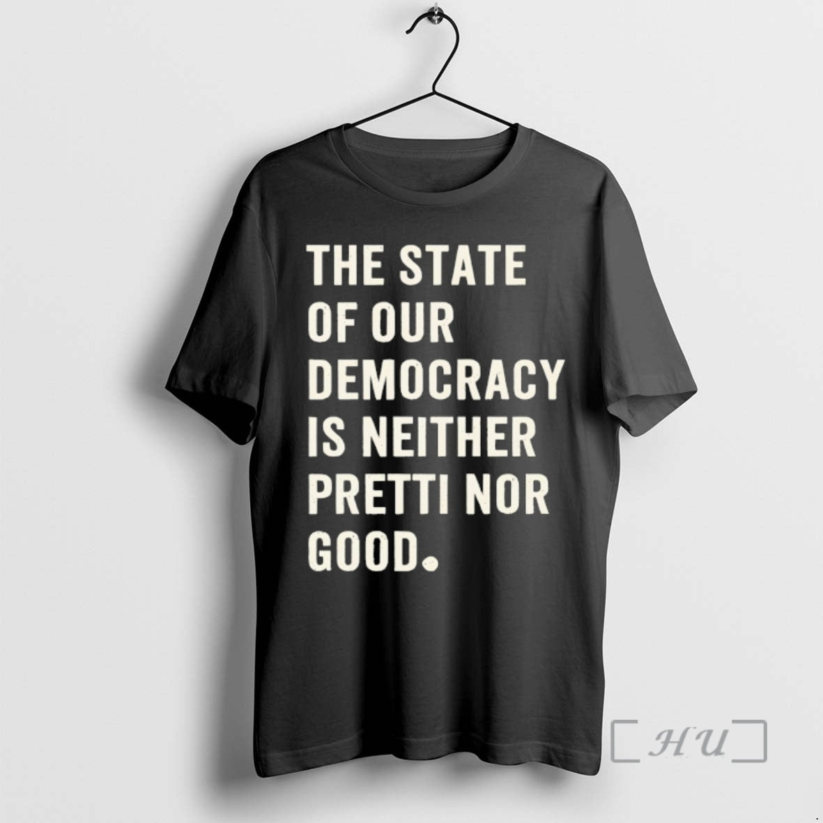 Officials The State Of Our Democracy Is Neither Pretti Nor Good Premium T Shirts Sweater Hoodie, Sweatshirt