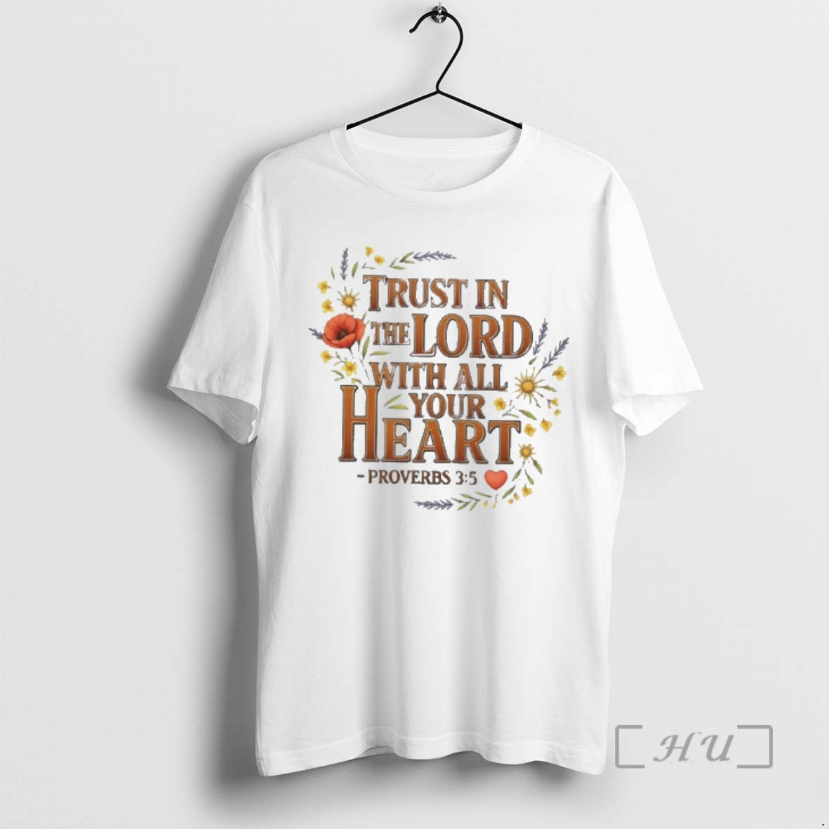 Officials Trust In The Lord With All Your Heart Floral T-Shirts, Hoodie, Sweatshirt | HypeCrazeTee.com