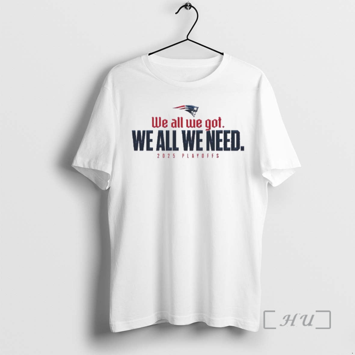 Officials We All We Got We All We Need Patriots 205 Playoffs Premium T Shirts Hoodie, Sweatshirt | HypeCrazeTee.com