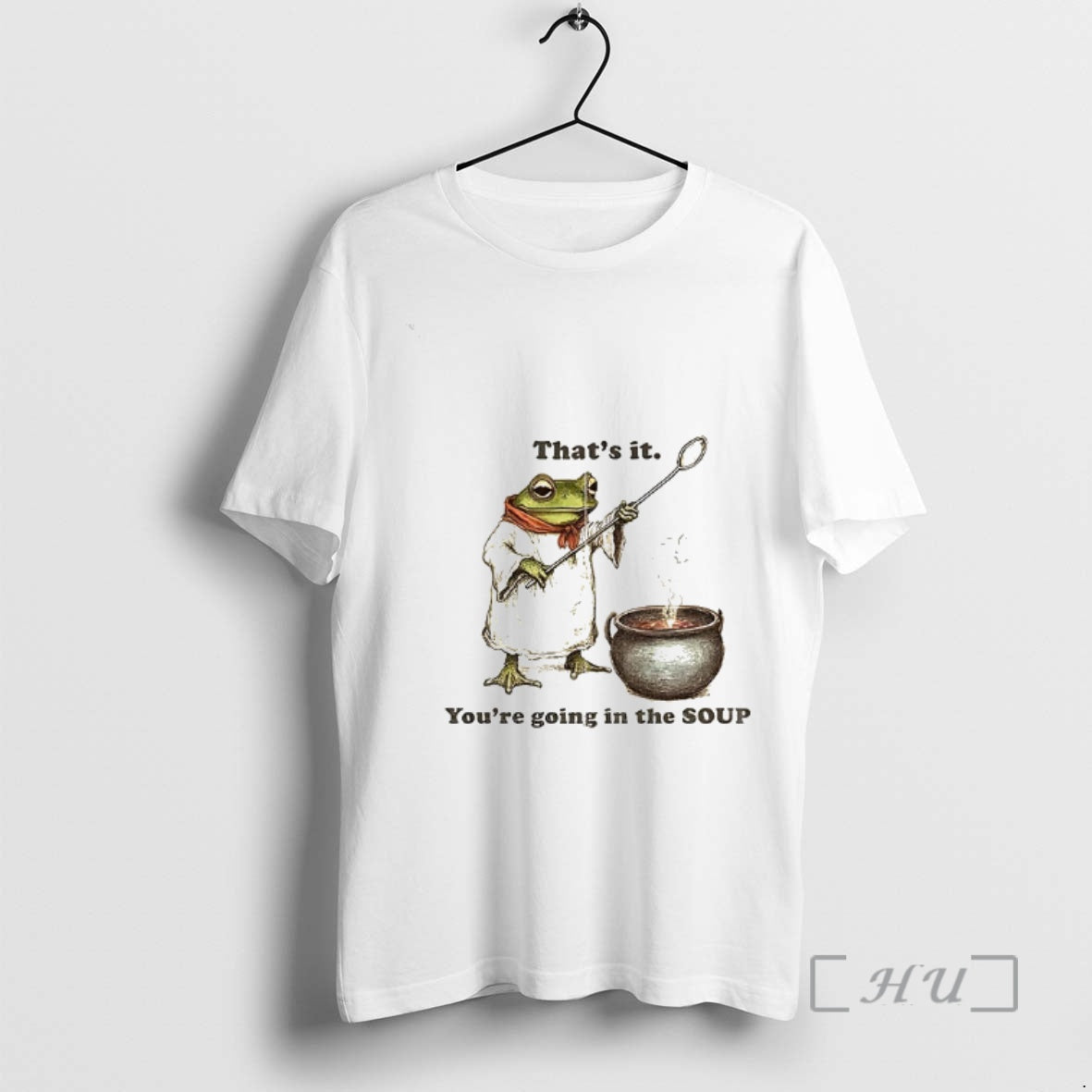 Officials Weirdcore Meme Thats It Youre Going In The Soup T-Shirts, Hoodie, Sweatshirt | HypeCrazeTee.com