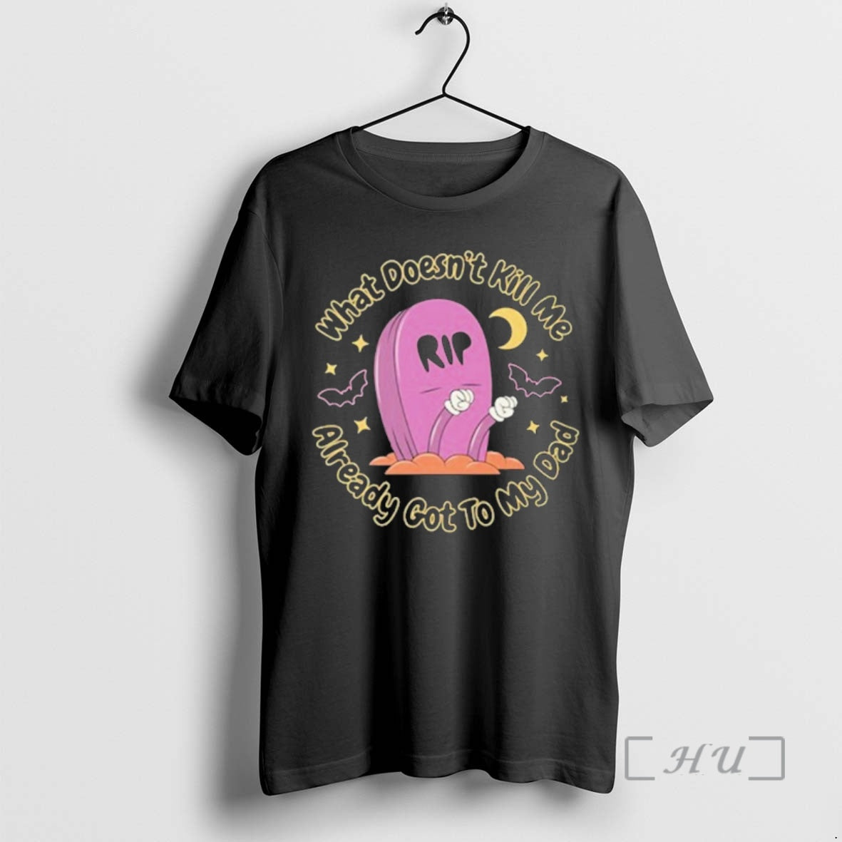 Officials What Doesnt Kill Me Already Got To My Dad Rip Premium T Shirts Sweater Hoodie, Sweatshirt | HypeCrazeTee.com