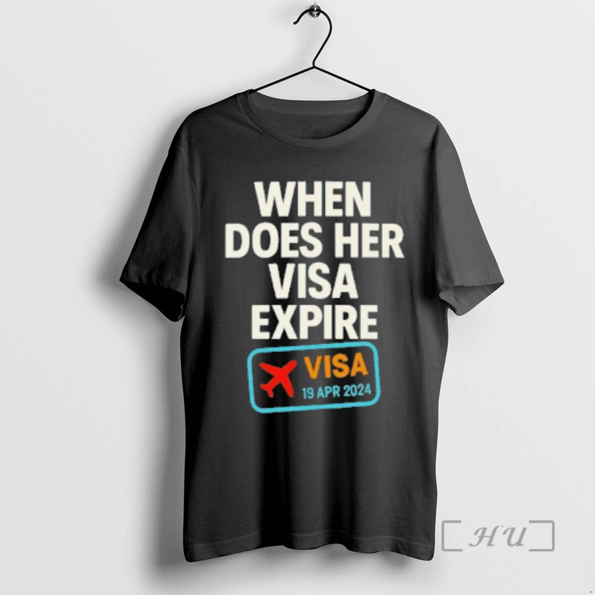 Officials When Does Her Visa Expire T-Shirts, Hoodie, Sweatshirt | HypeCrazeTee.com