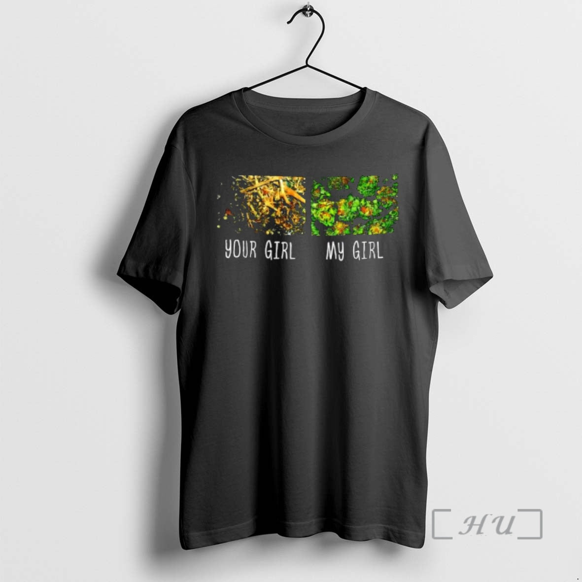 Officials Your Girl My Girl Weed Two Types Of Plant Matter Premium T Shirts Sweater Hoodie, Sweatshirt | HypeCrazeTee.com