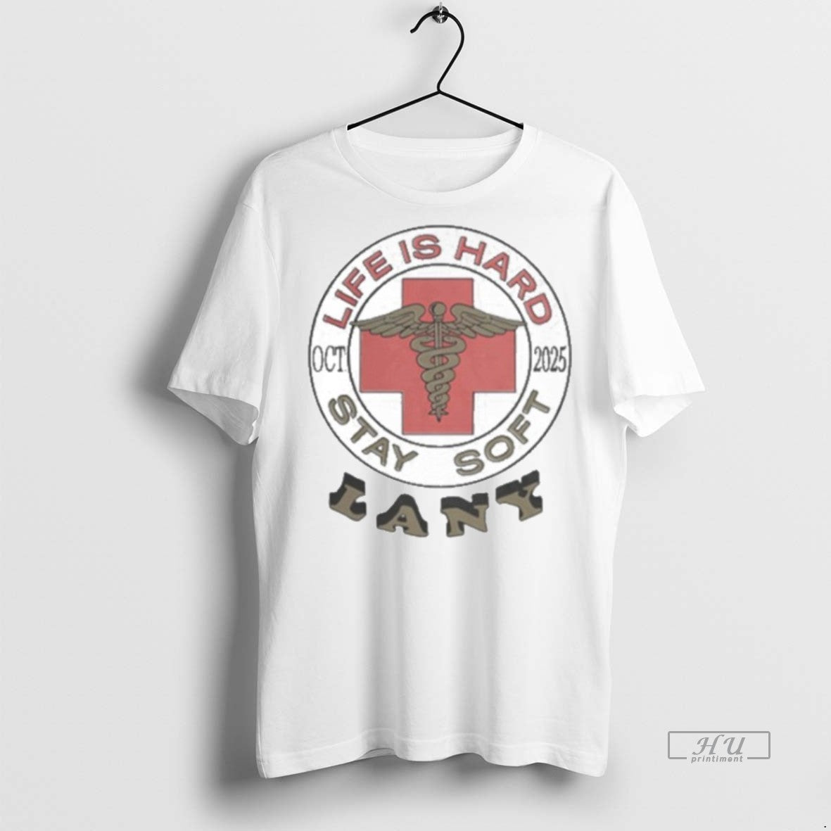 Officials Lany Life Is Hard Stay Soft Oct 2025 Tee Shirt Sweater