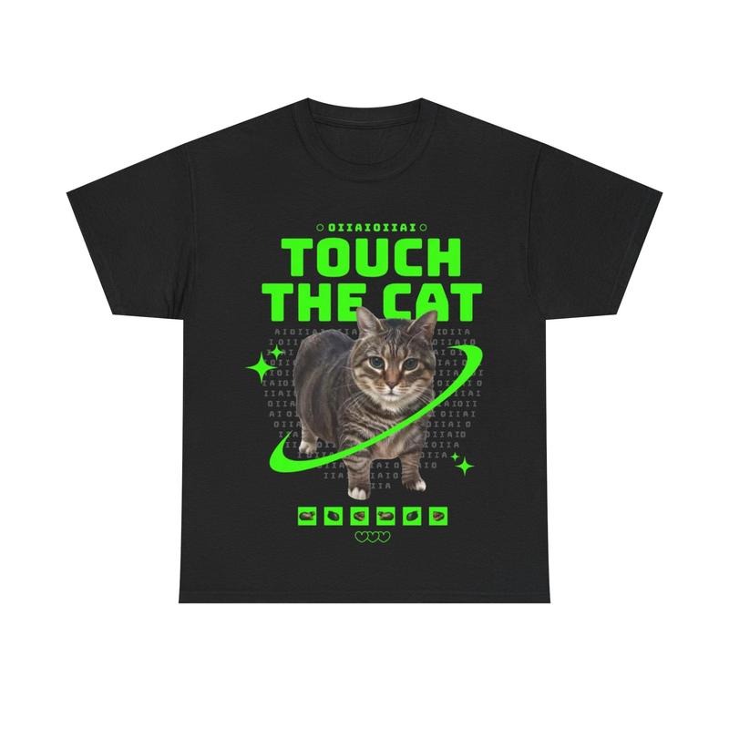 Oia Cat 'touch the cat' Meme T-shirt Hoodie, Sweatshirt | HypeCrazeTee.com