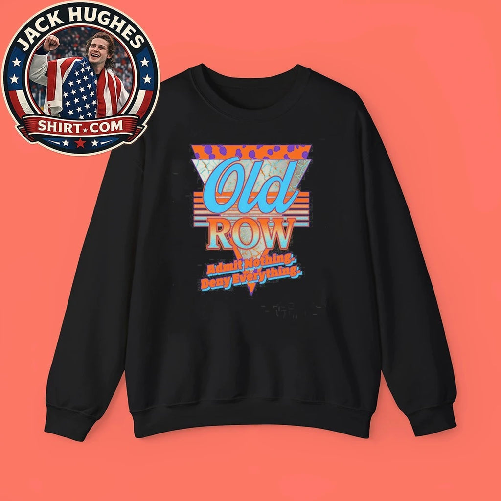 Old Row Admit Nothing Deny Everything Retro Triangle 3.0 Shirt