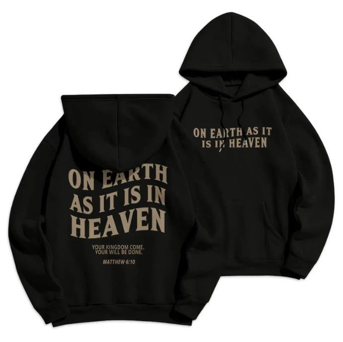 On Earth As It Is In Heaven Hoodie, Christian Graphic Jesus T-Shirt, Unique Gift, womens jesus shirts salvation Lover...