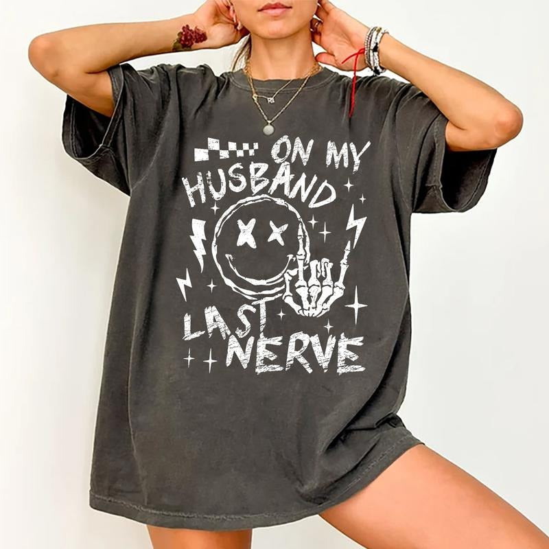 On My Husband's Last Nerve Shirt, Wife Life Shirt, Wifey Cotton Fabric Tee, Sarcastic Shirt For Wife Casual Style, Gifts...