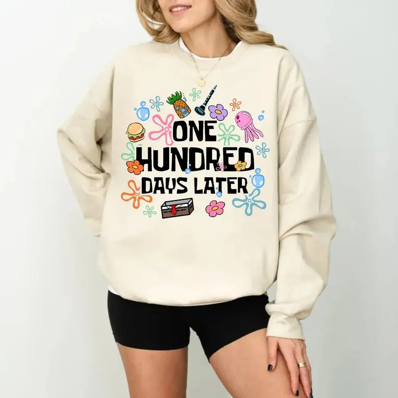 One Hundred Days Later 100 Days Of School Tshirt Sweatshirt Hoodie, 100 Days Later 100 Days Of School Shirt, Unisex...