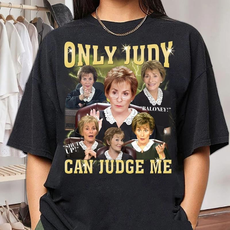 Only Judy Can Judge Me Tshirt, Courtroom, Celebrity, Funny Birthday Gift, Unisex T-Shirt, Gifts For Friend, Short Sleeve...