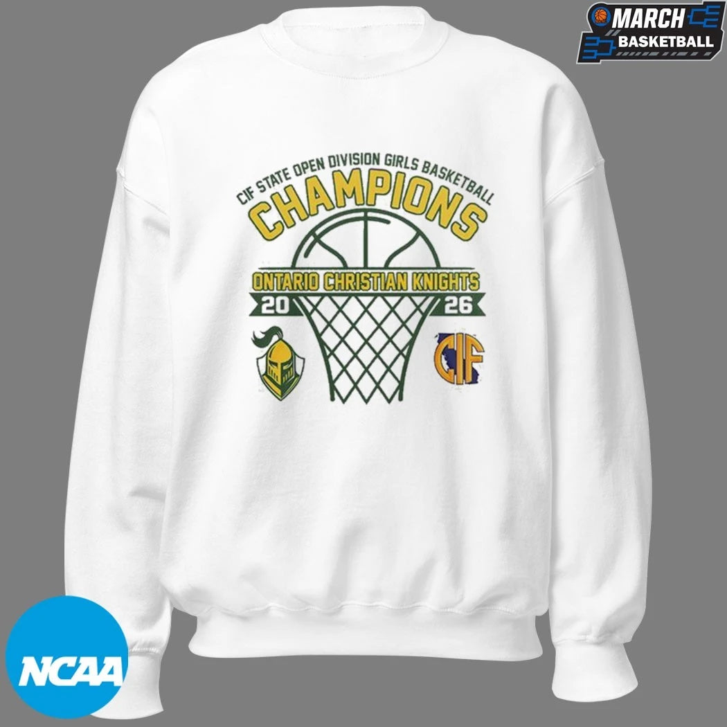 Ontario Christian Knights CIF State Open Division Girls Basketball Champions 2026 T-shirts