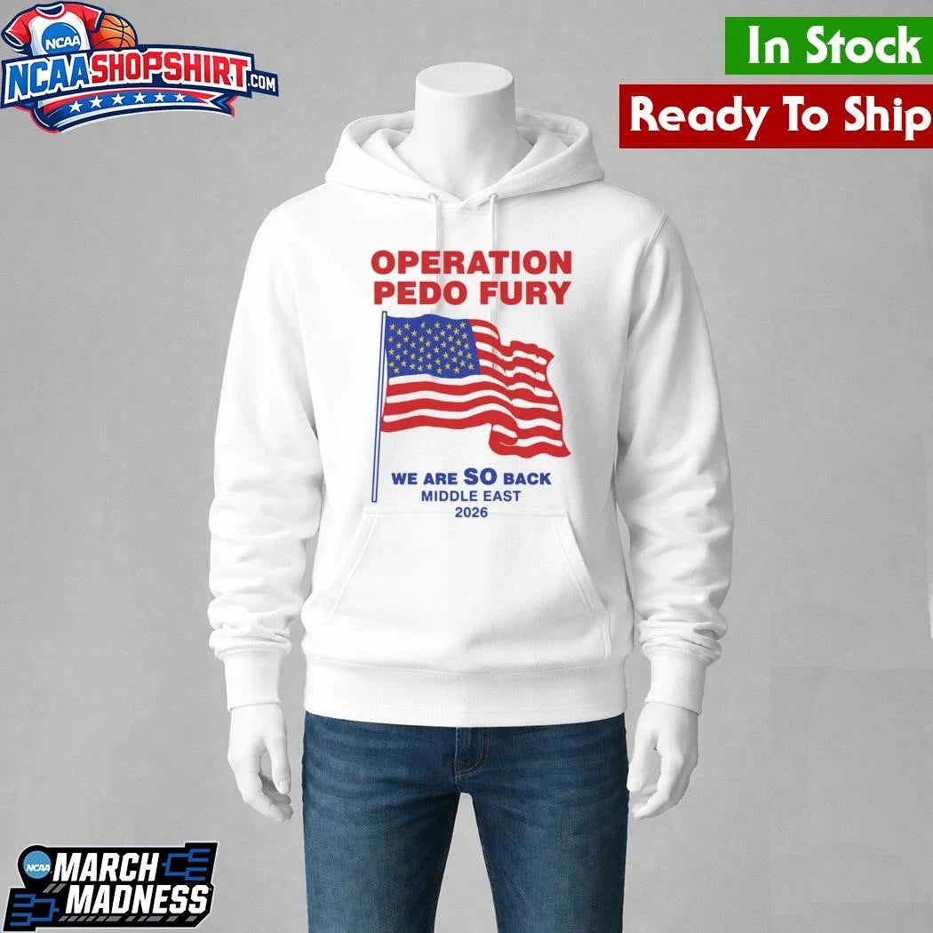Operation Fury We Are SO Back Middle East 2026 Shirt