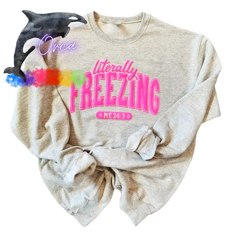 Orca ~ "LITERALLY FREEZING" Puff Super Soft Unisex Sweatshirts ~ Pullover  Womenswear T-Shirts, Hoodie | HypeCrazeTee.com