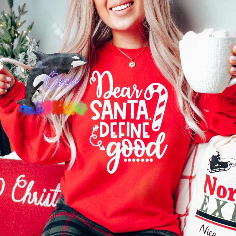 Orca ~ DEAR SANTA, DEFINE GOOD Unisex Sweatshirt with Puff ~ Small - 4XL Womenswear T-Shirts, Hoodie | HypeCrazeTee.com