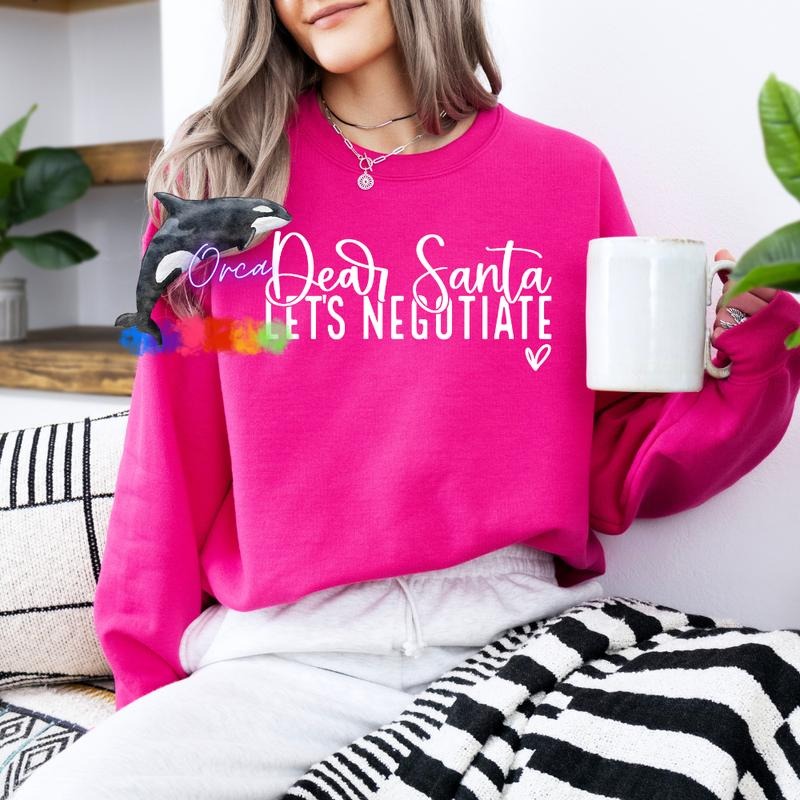 Orca ~ DEAR SANTA LET'S NEGOTIATE Puff ~ Small 4XL Womenswear T-Shirts, Hoodie, Sweatshirt