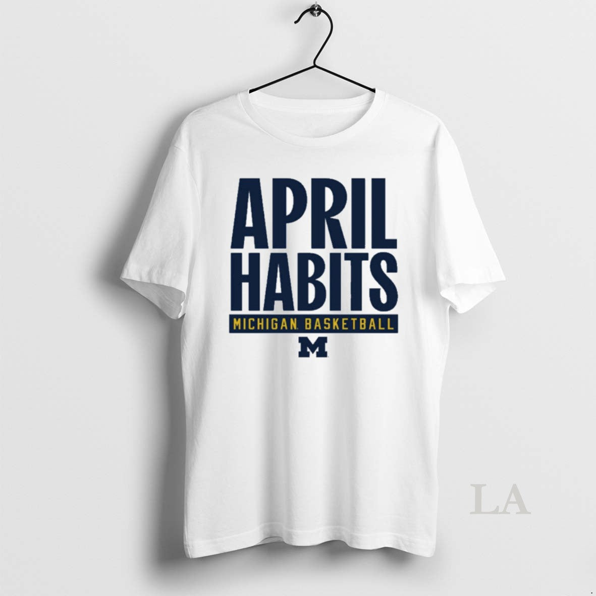 Original 2025 April Habits Michigan Wolverines Basketball T-Shirts, Hoodie, Sweatshirt | HypeCrazeTee.com
