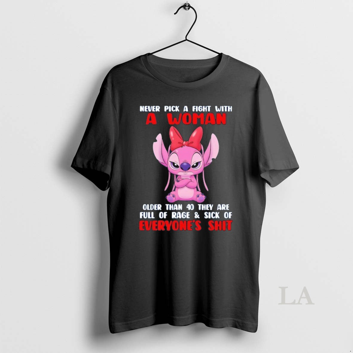 Original Angel Never Pick A Fight With A Woman Older Than 40 They Are Full T-Shirts, Hoodie, Sweatshirt | HypeCrazeTee.com