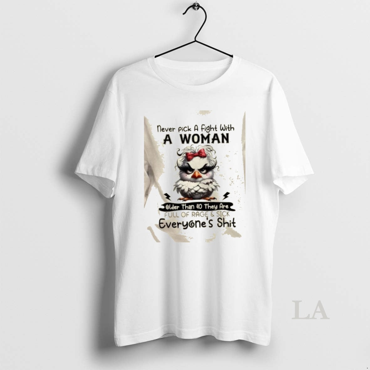 Original Bird Never Pick A Fight With A Woman Older Than 40 They Are Full T-Shirts, Hoodie, Sweatshirt | HypeCrazeTee.com