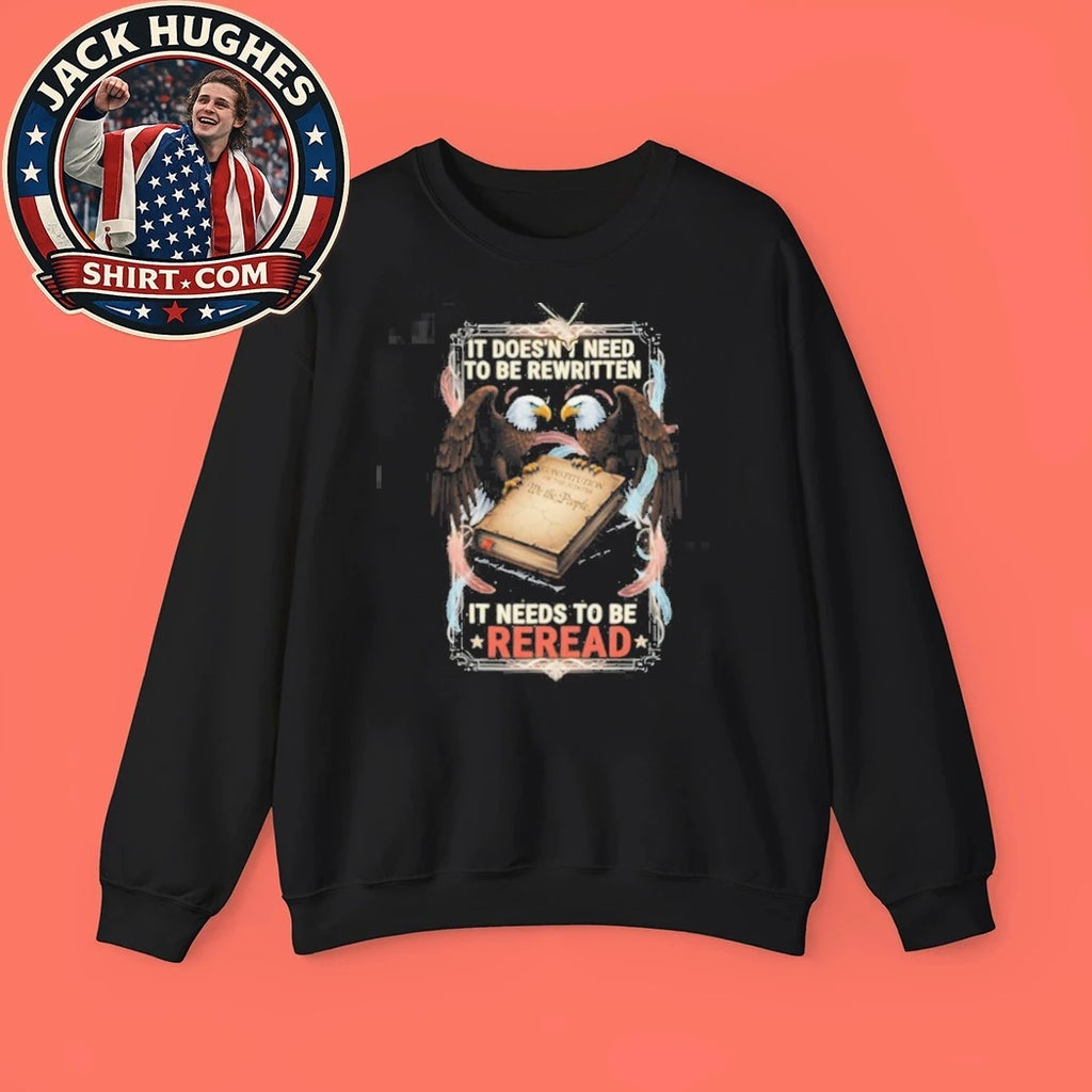 Original Constitution Needs To Be Reread American Eagle Patriotic Statement Shirt