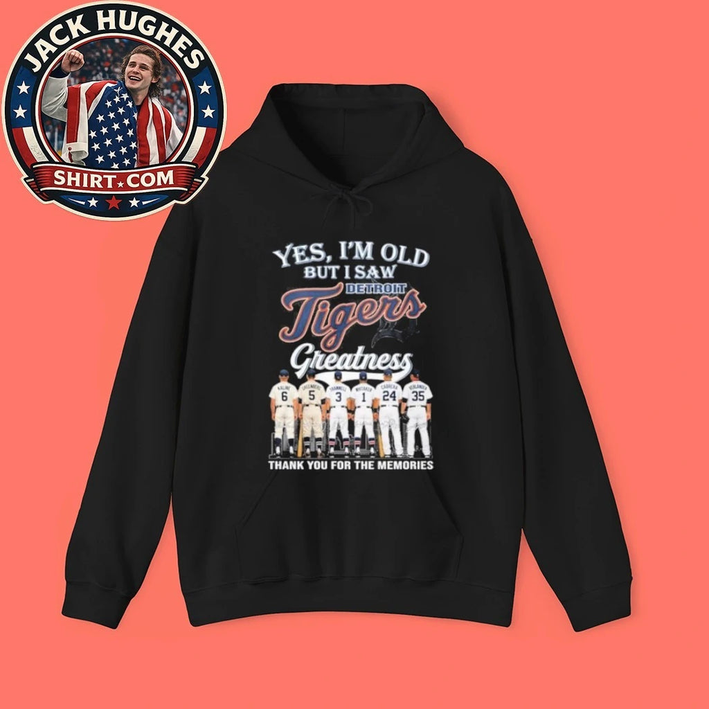 Original Detroit Tigers Greatness Yes Im Old Thank You For The Memories Shirt