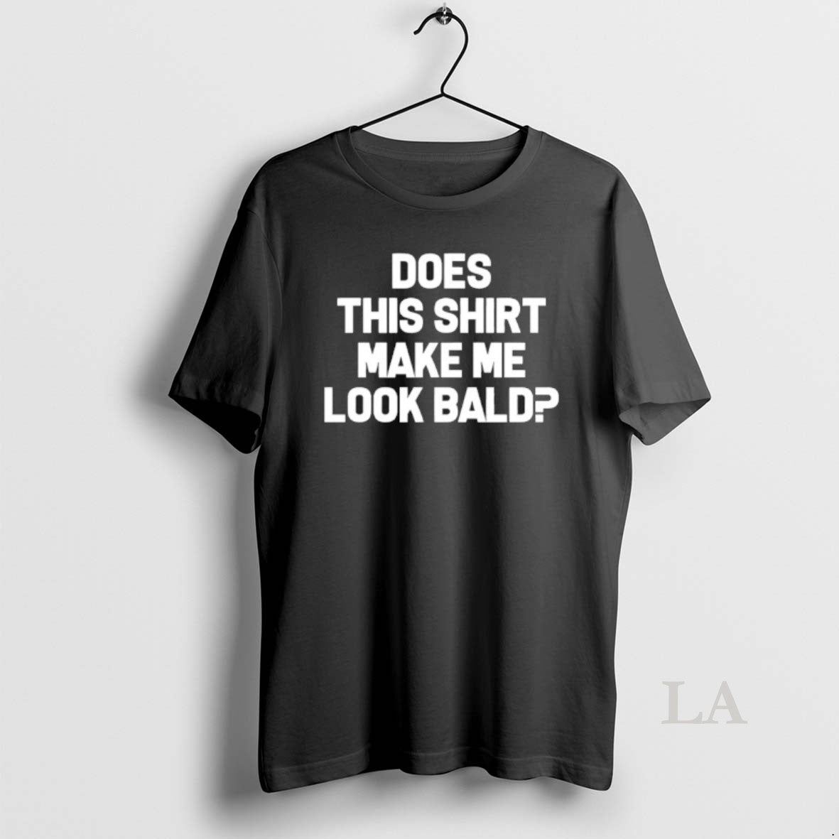 Original Does This Make Me Look Bald T-Shirts, Hoodie, Sweatshirt | HypeCrazeTee.com