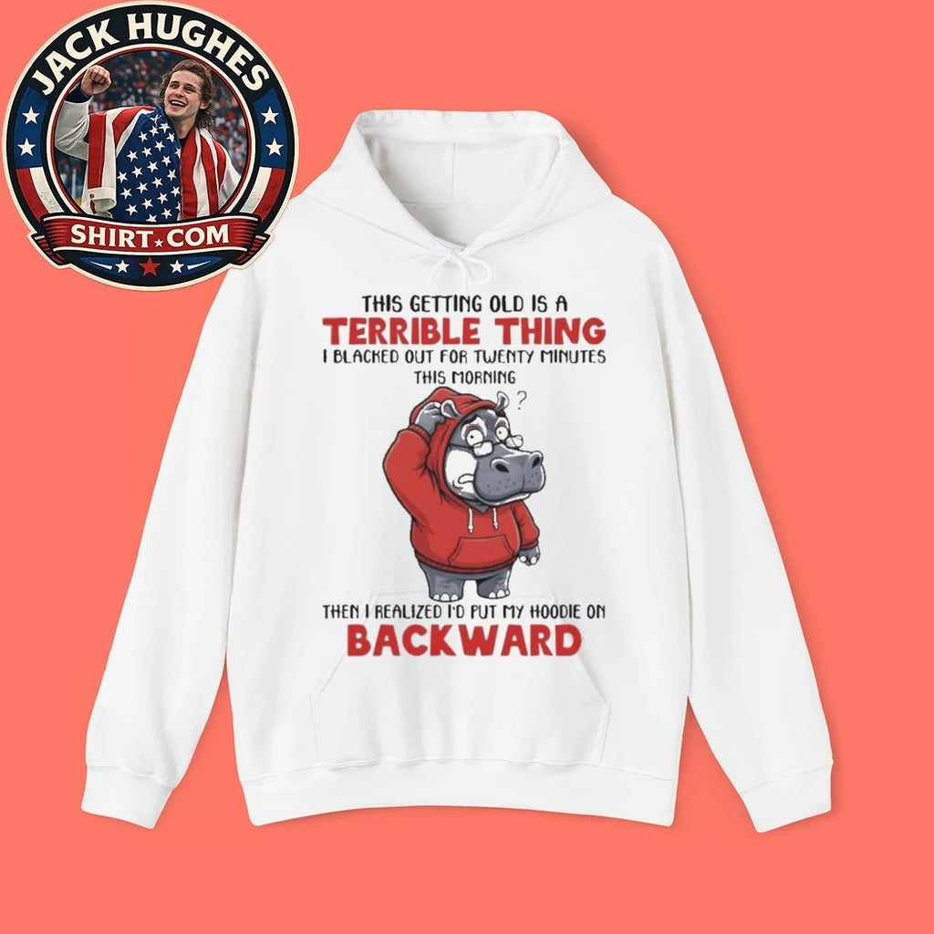 Original Funny Hippo Hoodie Backward Getting Old Humor Shirt