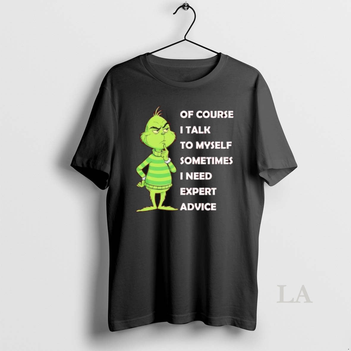 Original Grinch Of Course I Talk To Myself Sometimes I Need Expert Advice T-Shirts, Hoodie, Sweatshirt | HypeCrazeTee.com